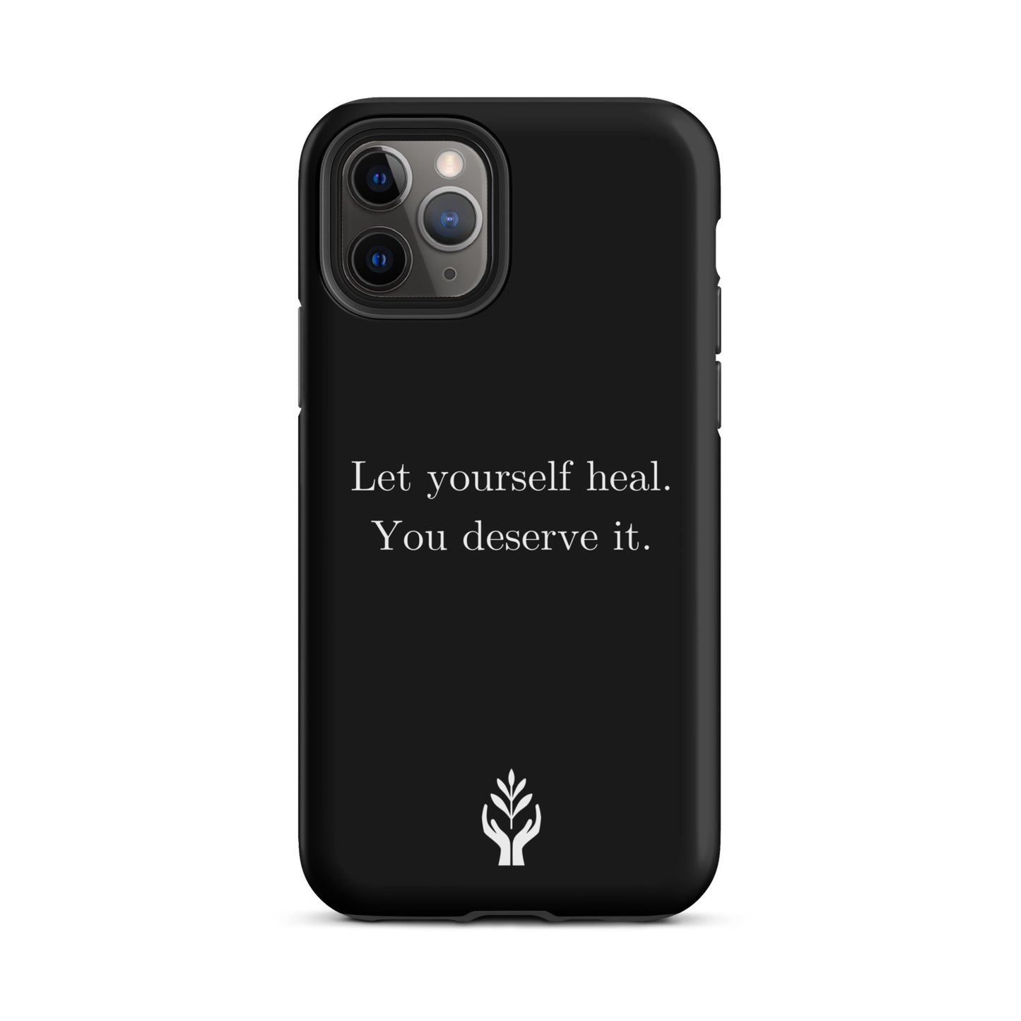 Let Yourself Heal You Deserve It Tough Case for iPhone®