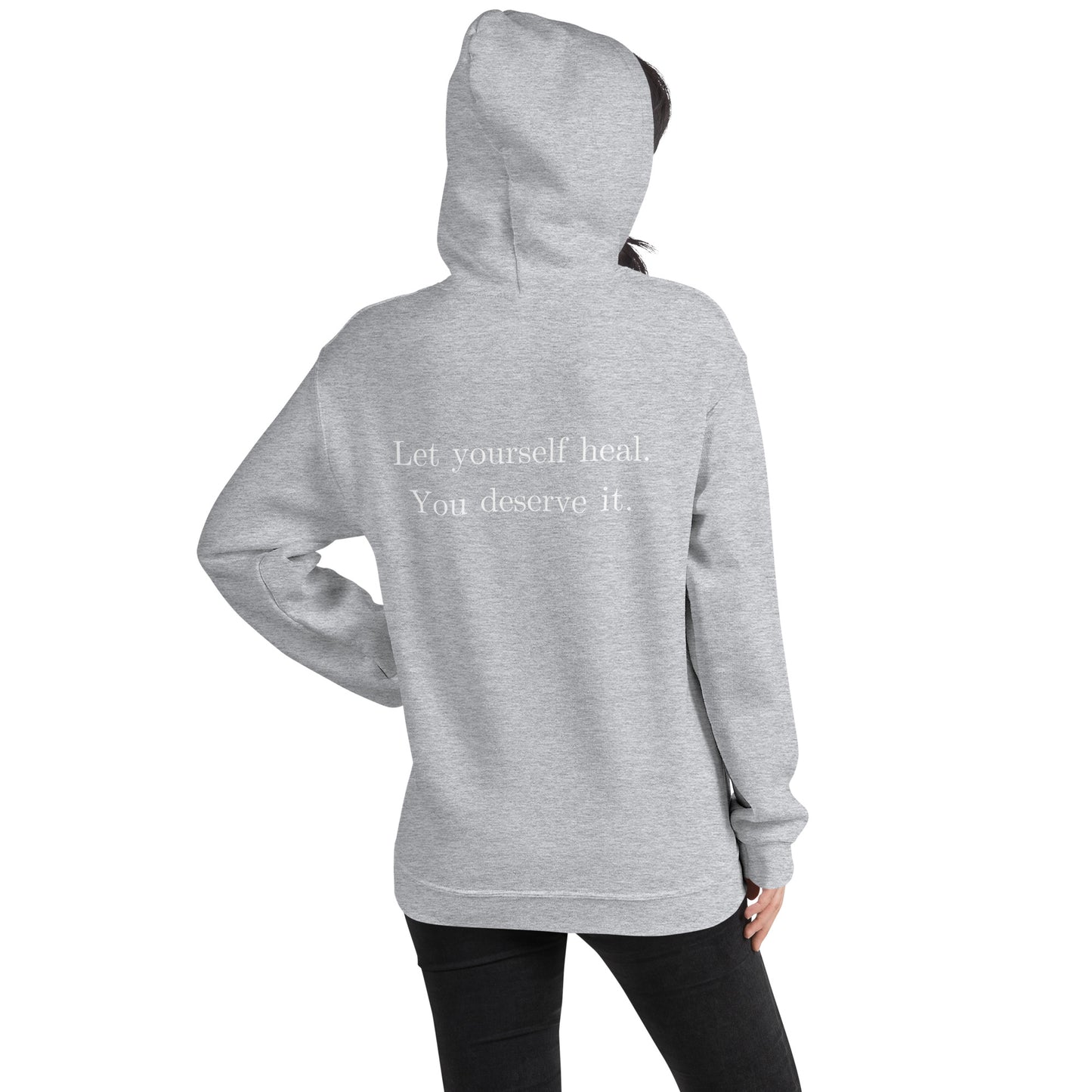 Let Yourself Heal You Deserve It Back Print Hoodie Women’s