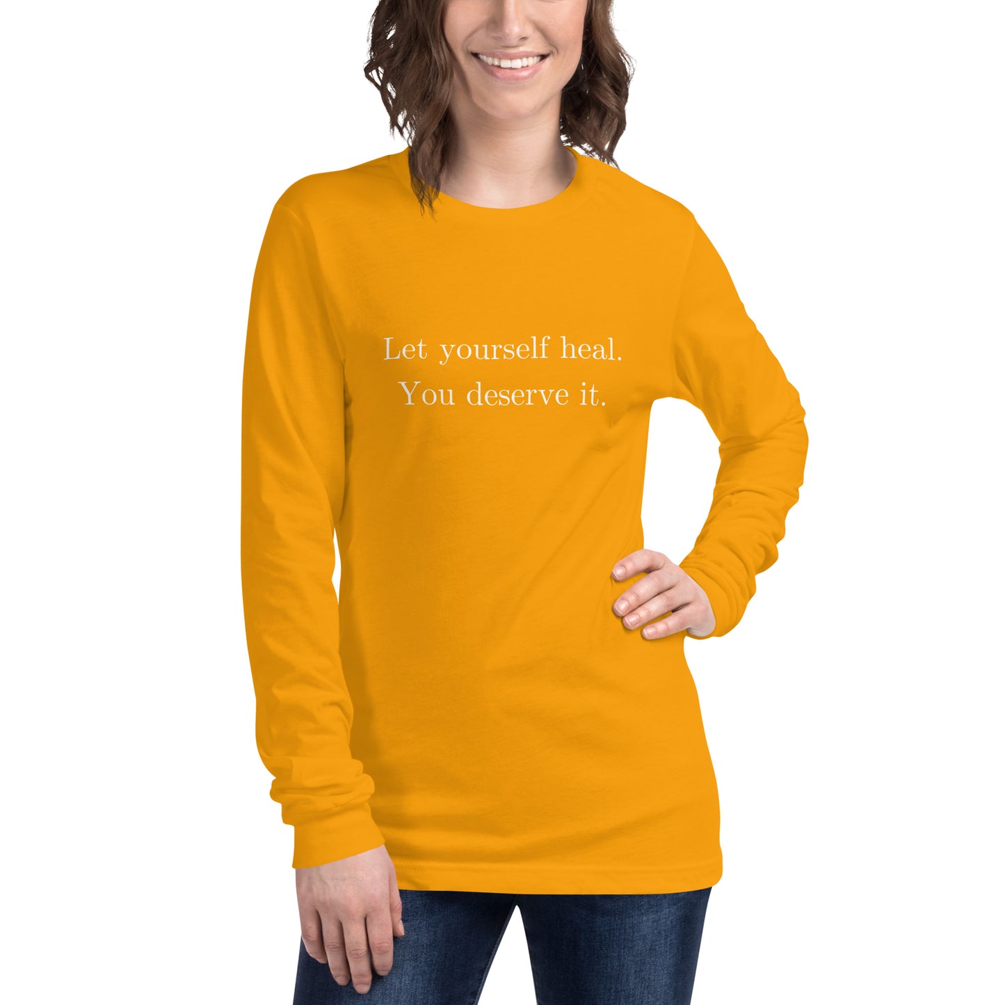 Let Yourself Heal You Deserve It Front Print Long Sleeve Tee Women’s