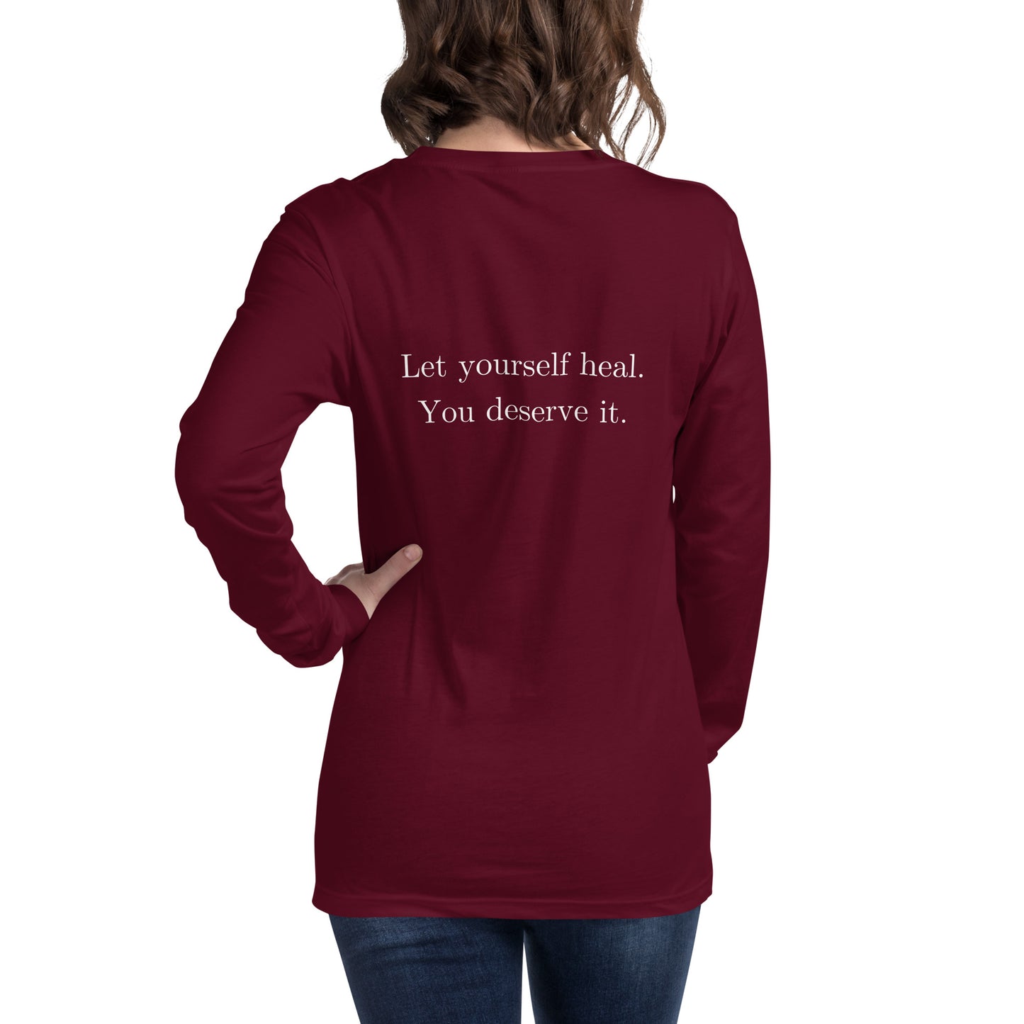 Let Yourself Heal You Deserve It Back Print Long Sleeve Tee Women’s