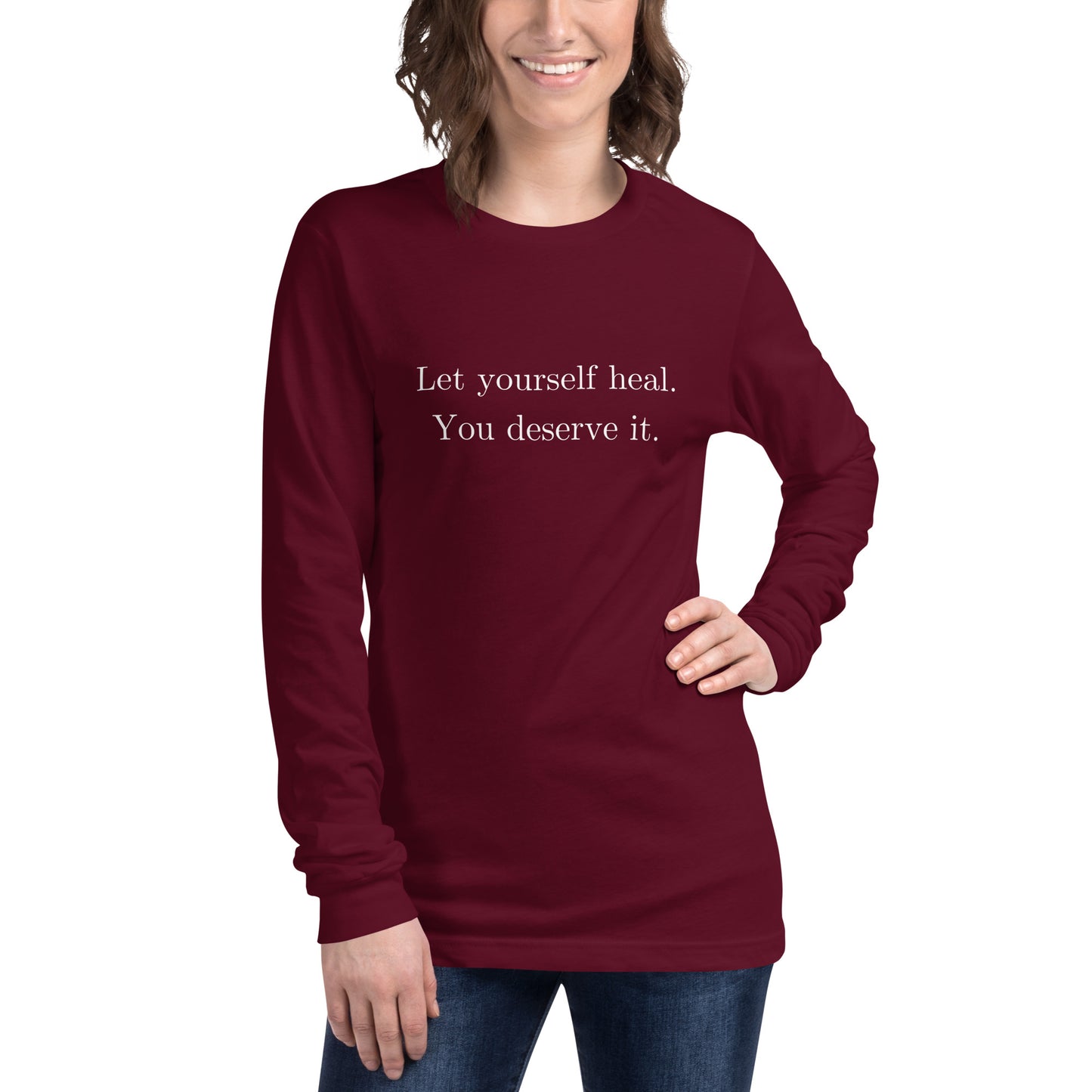 Let Yourself Heal You Deserve It Front Print Long Sleeve Tee Women’s