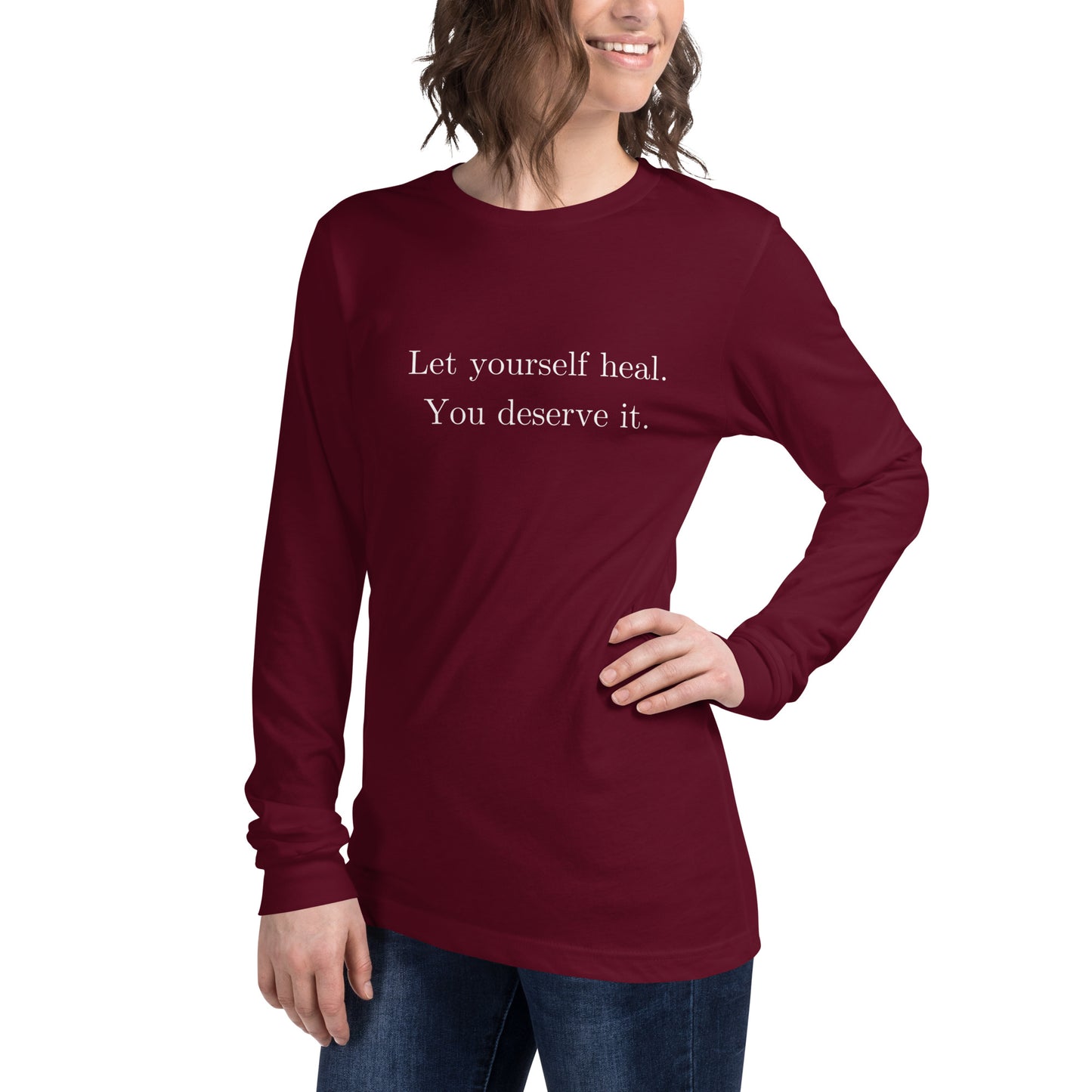 Let Yourself Heal You Deserve It Front Print Long Sleeve Tee Women’s