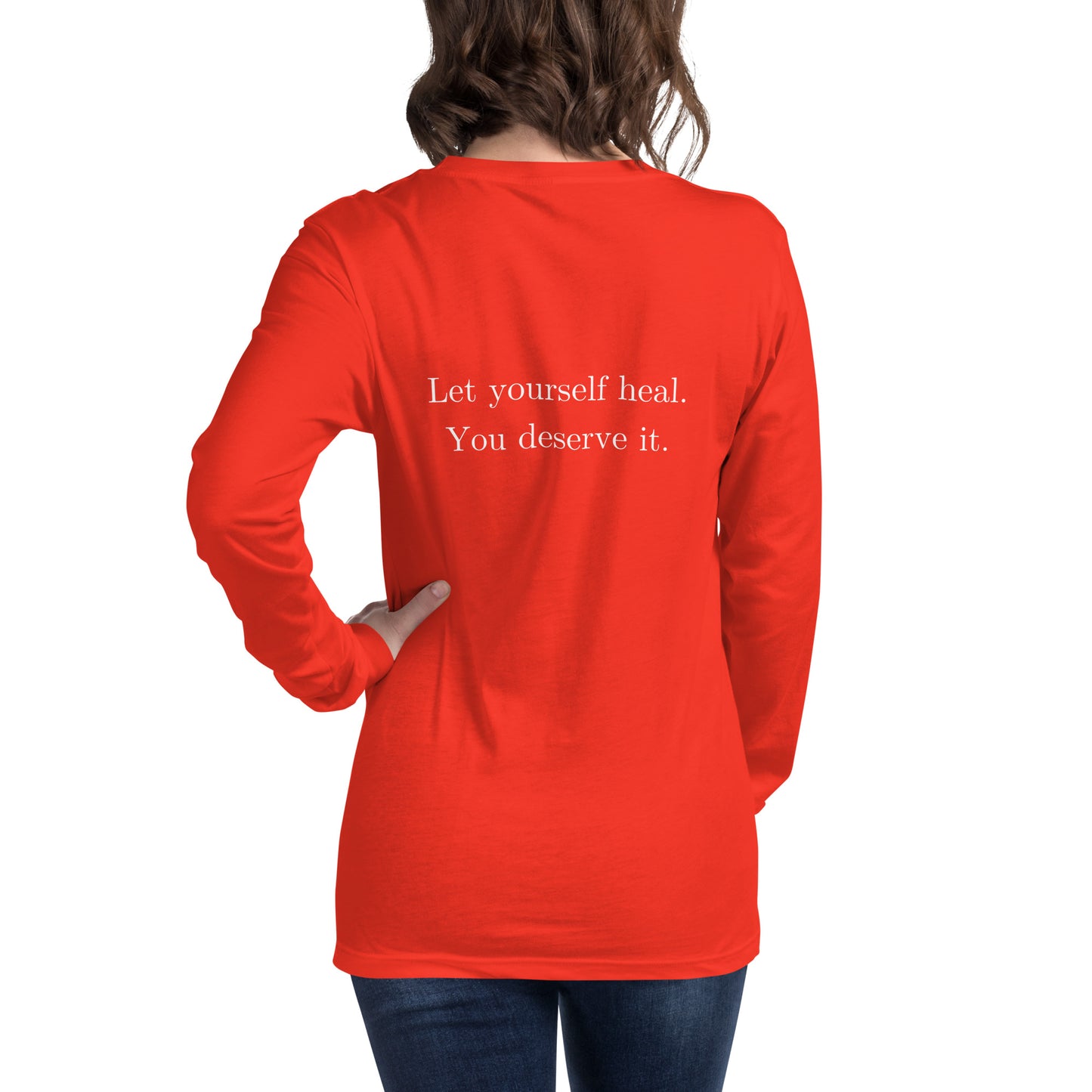 Let Yourself Heal You Deserve It Back Print Long Sleeve Tee Women’s