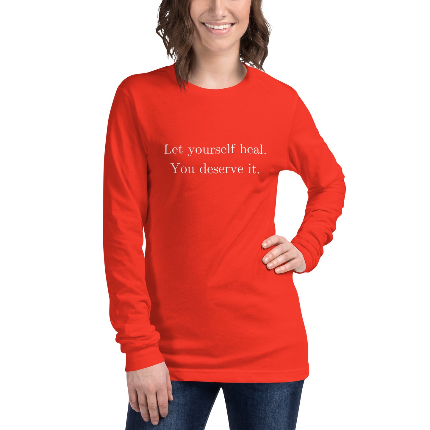 Let Yourself Heal You Deserve It Front Print Long Sleeve Tee Women’s