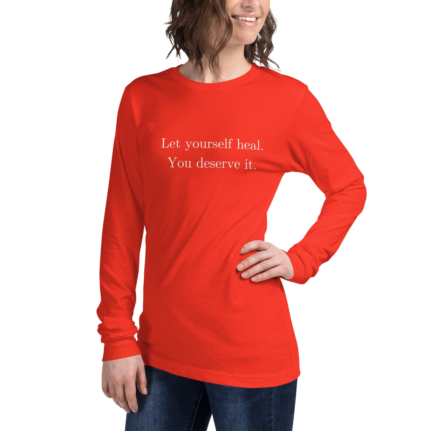 Let Yourself Heal You Deserve It Front Print Long Sleeve Tee Women’s