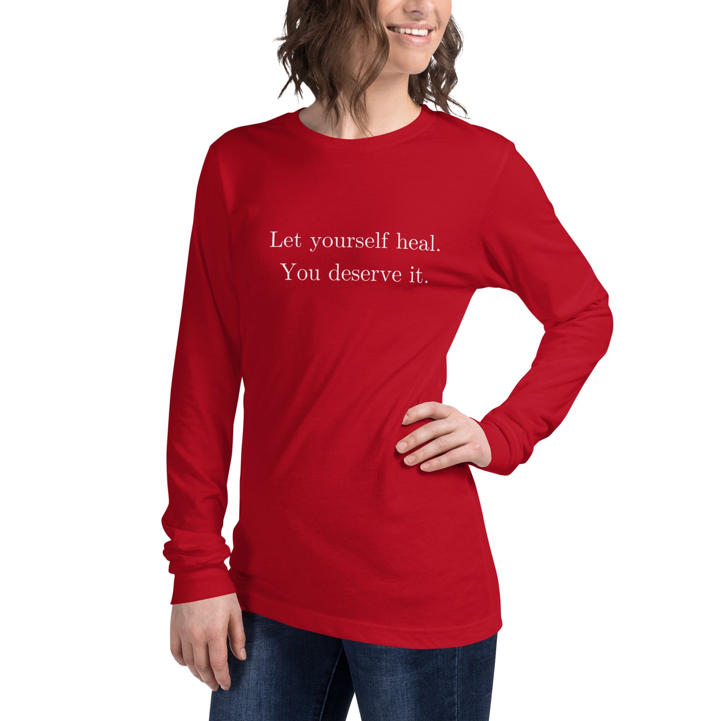 Let Yourself Heal You Deserve It Front Print Long Sleeve Tee Women’s