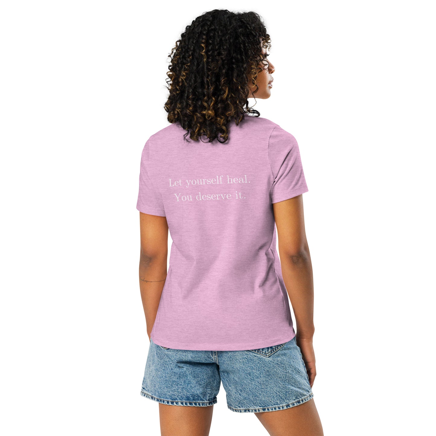 Let Yourself Heal You Deserve It Back Print Relaxed T-Shirt Women’s