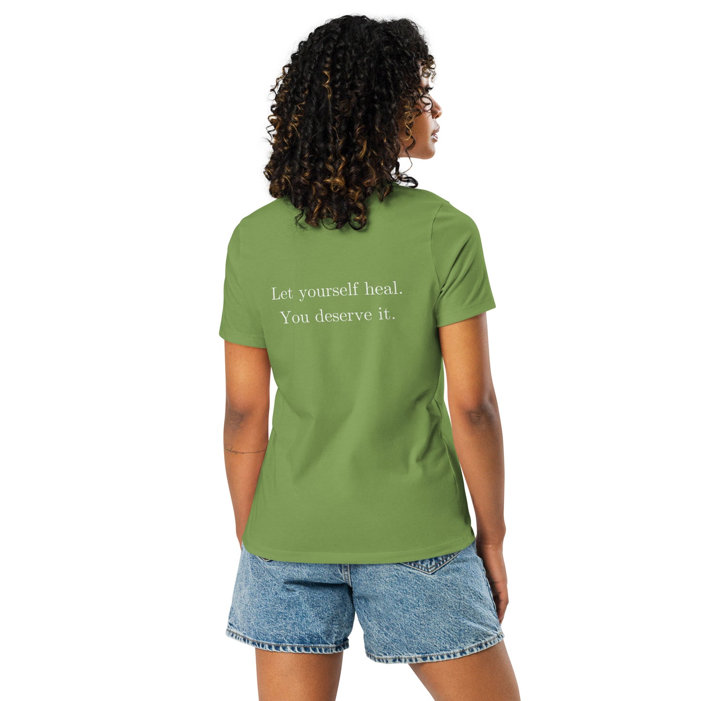 Let Yourself Heal You Deserve It Back Print Relaxed T-Shirt Women’s