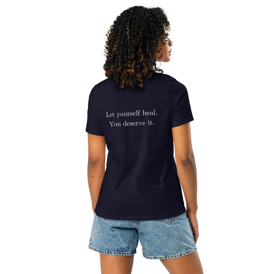 Let Yourself Heal You Deserve It Back Print Relaxed T-Shirt Women’s